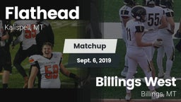 Matchup: Flathead  vs. Billings West  2019