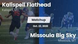 Matchup: Flathead  vs. Missoula Big Sky  2020