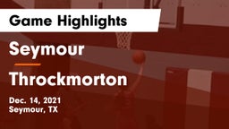Seymour  vs Throckmorton  Game Highlights - Dec. 14, 2021