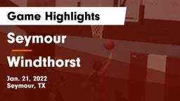Seymour  vs Windthorst  Game Highlights - Jan. 21, 2022