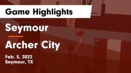 Seymour  vs Archer City  Game Highlights - Feb. 5, 2022