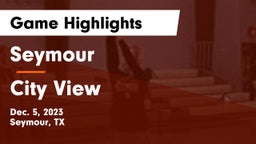 Seymour  vs City View  Game Highlights - Dec. 5, 2023