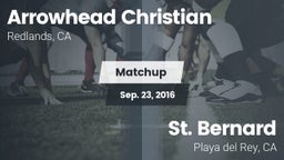 Matchup: Arrowhead Christian vs. St. Bernard  2016