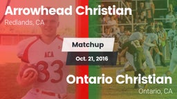 Matchup: Arrowhead Christian vs. Ontario Christian  2016