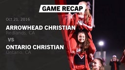 Recap: Arrowhead Christian  vs. Ontario Christian  2016