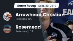 Recap: Arrowhead Christian  vs. Rosemead  2019