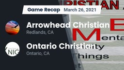 Recap: Arrowhead Christian  vs. Ontario Christian  2021