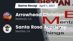Recap: Arrowhead Christian  vs. Santa Rosa Academy 2021