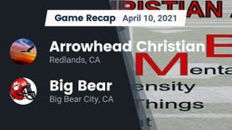 Recap: Arrowhead Christian  vs. Big Bear  2021