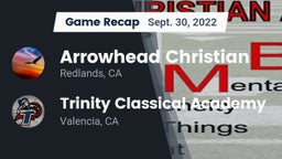 Recap: Arrowhead Christian  vs. Trinity Classical Academy  2022