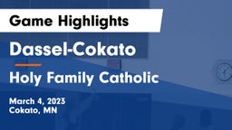 Dassel-Cokato  vs Holy Family Catholic  Game Highlights - March 4, 2023