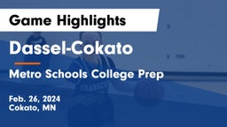 Dassel-Cokato  vs Metro Schools College Prep Game Highlights - Feb. 26, 2024