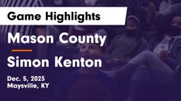 Mason County  vs Simon Kenton  Game Highlights - Dec. 5, 2023