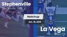 Matchup: Stephenville High vs. La Vega  2019