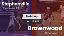 Matchup: Stephenville High vs. Brownwood  2019