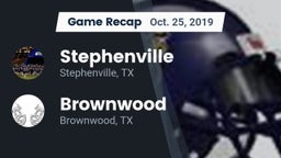 Recap: Stephenville  vs. Brownwood  2019