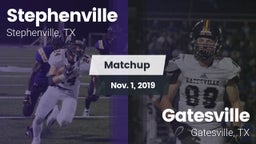 Matchup: Stephenville High vs. Gatesville  2019