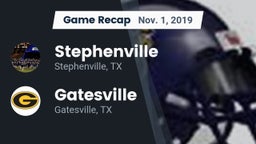 Recap: Stephenville  vs. Gatesville  2019