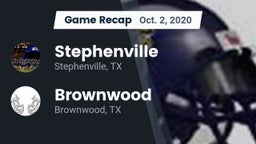 Recap: Stephenville  vs. Brownwood  2020