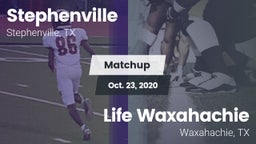 Matchup: Stephenville High vs. Life Waxahachie  2020