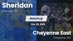 Matchup: Sheridan  vs. Cheyenne East  2019
