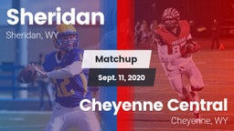 Matchup: Sheridan  vs. Cheyenne Central  2020
