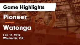 Pioneer  vs Watonga  Game Highlights - Feb 11, 2017