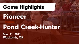 Pioneer  vs Pond Creek-Hunter  Game Highlights - Jan. 21, 2021