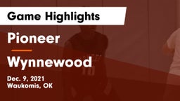 Pioneer  vs Wynnewood  Game Highlights - Dec. 9, 2021
