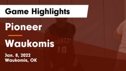 Pioneer  vs Waukomis  Game Highlights - Jan. 8, 2022