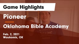 Pioneer  vs Oklahoma Bible Academy Game Highlights - Feb. 2, 2021