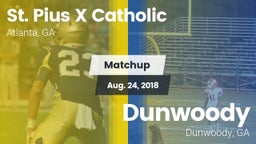 Matchup: St. Pius X Catholic vs. Dunwoody  2018