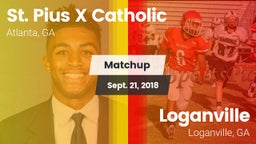 Matchup: St. Pius X Catholic vs. Loganville  2018