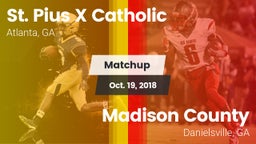 Matchup: St. Pius X Catholic vs. Madison County  2018