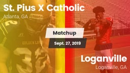 Matchup: St. Pius X Catholic vs. Loganville  2019