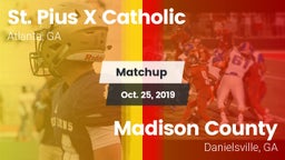 Matchup: St. Pius X Catholic vs. Madison County  2019