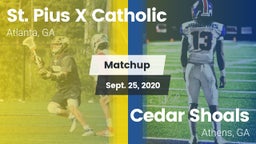Matchup: St. Pius X Catholic vs. Cedar Shoals   2020