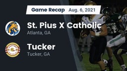 Recap: St. Pius X Catholic  vs. Tucker  2021