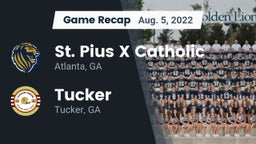 Recap: St. Pius X Catholic  vs. Tucker  2022