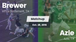 Matchup: Brewer  vs. Azle  2016