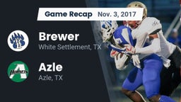 Recap: Brewer  vs. Azle  2017