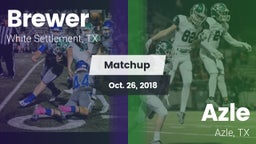 Matchup: Brewer  vs. Azle  2018