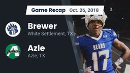 Recap: Brewer  vs. Azle  2018
