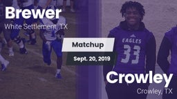 Matchup: Brewer  vs. Crowley  2019
