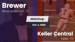 Matchup: Brewer  vs. Keller Central  2020