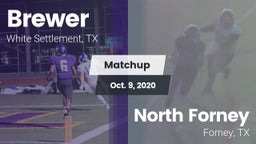 Matchup: Brewer  vs. North Forney  2020