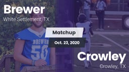 Matchup: Brewer  vs. Crowley  2020