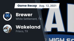 Recap: Brewer  vs. Wakeland  2021