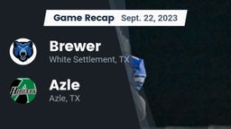 Recap: Brewer  vs. Azle  2023