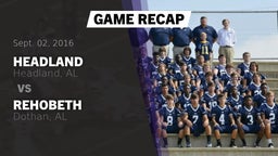 Recap: Headland  vs. Rehobeth  2016